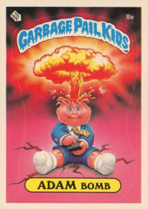 Garbage Pail Kids Adam Bomb trading card (1985)